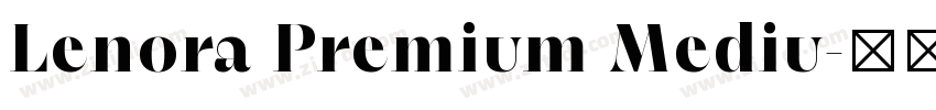 Lenora Premium Mediu字体转换